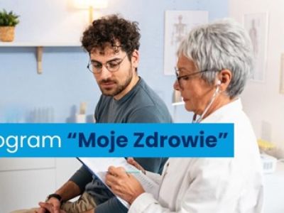 Program Moje Zdrowie - bilans zdrowia osoby dorosłej